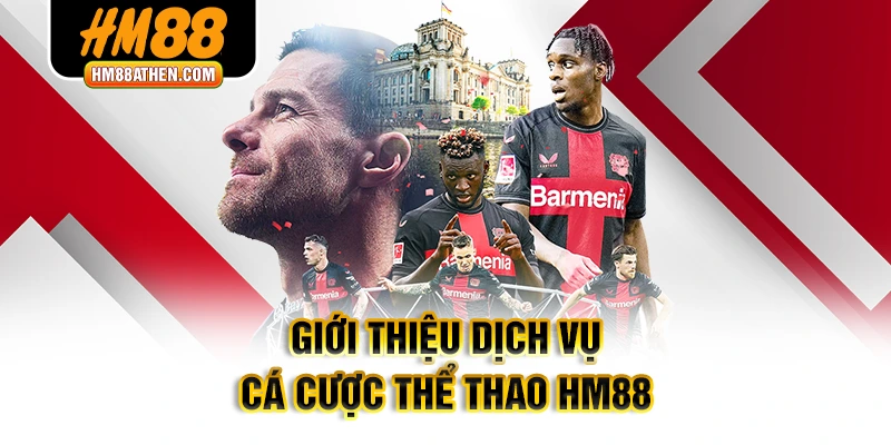 Giới thiệu dịch vụ cá cược thể thao HM88